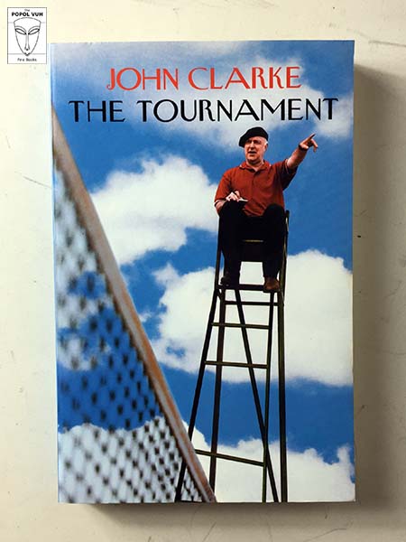 John Clarke - The Tournament